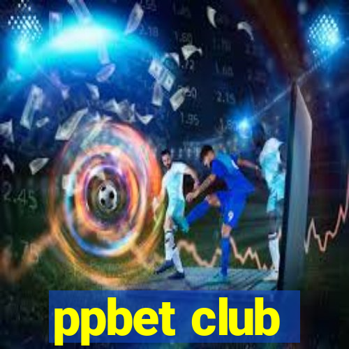 ppbet club